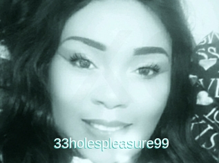 33holespleasure99