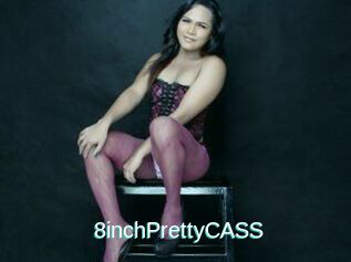 8inchPrettyCASS