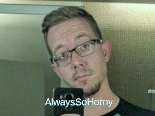 AlwaysSoHorny