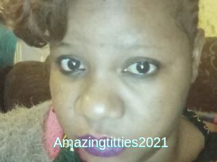 Amazingtitties2021