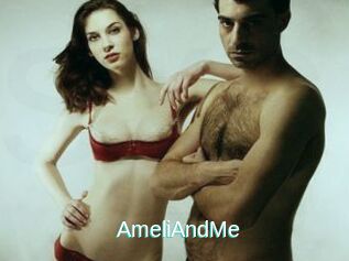 AmeliAndMe