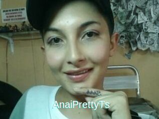 AnaiPrettyTs