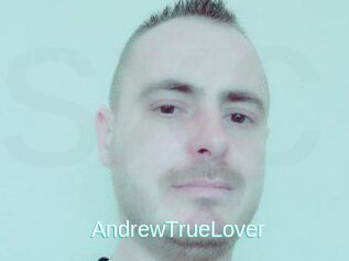 AndrewTrueLover