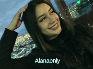 Alanaonly