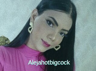Alejahotbigcock