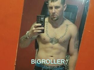 BIGROLLER
