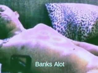 Banks_Alot