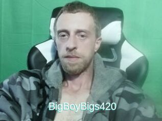 BigBoyBigs420