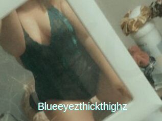 Blueeyezthickthighz