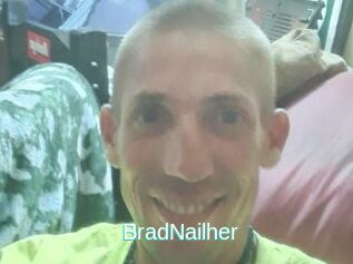 BradNailher