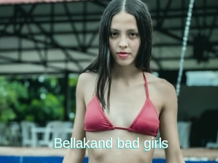 Bellakand_bad_girls