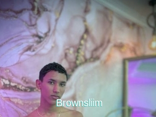 Brownsliim