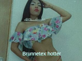Brunnetex_hotter