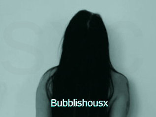 Bubblishousx