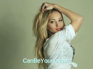 CanBeYourDestiny