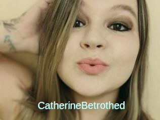 CatherineBetrothed