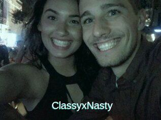 ClassyxNasty