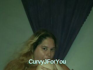 CurvyJForYou