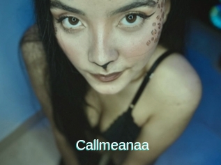 Callmeanaa