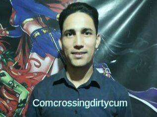 Comcrossingdirtycum