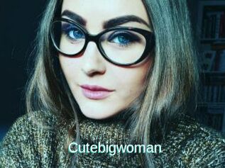 Cutebigwoman