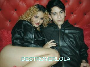 DESTROYERLOLA