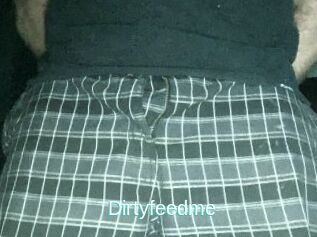Dirtyfeedme