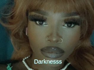 Darknesss