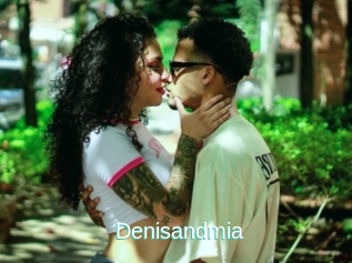 Denisandmia