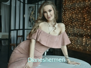Dianeshermen