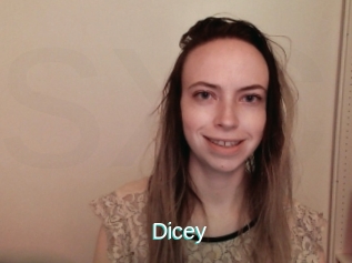Dicey