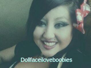 Dollfaceiloveboobies