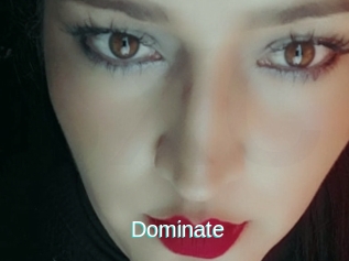 Dominate