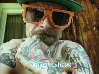 Dougyfresh999
