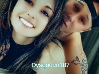 Dysqueen187