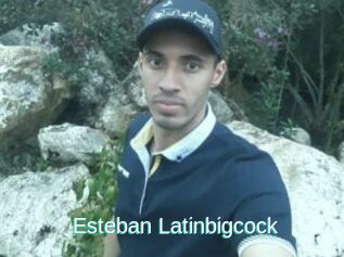 Esteban_Latinbigcock
