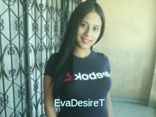 EvaDesireT