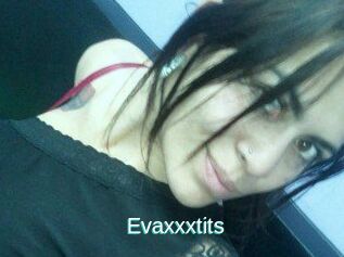 Evaxxxtits