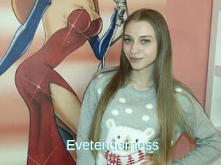 Evetenderness