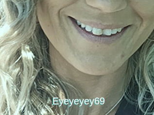 Eyeyeyey69