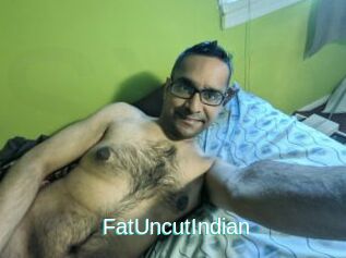 FatUncutIndian