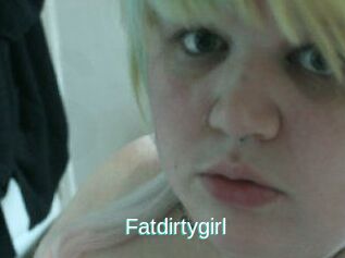 Fatdirtygirl