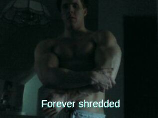 Forever_shredded