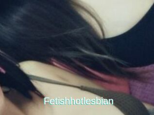 Fetishhotlesbian