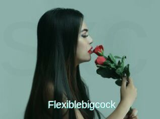 Flexiblebigcock