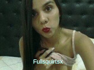 Fullsquirtsx