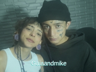 Gaiaandmike