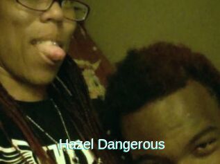 Hazel_Dangerous