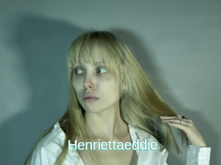 Henriettaeddie