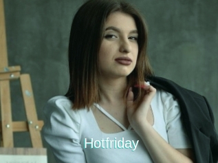 Hotfriday